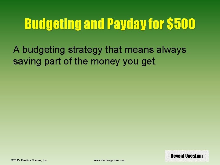 Budgeting and Payday for $500 A budgeting strategy that means always saving part of