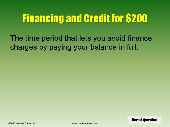 Financing and Credit for $200 The time period that lets you avoid finance charges