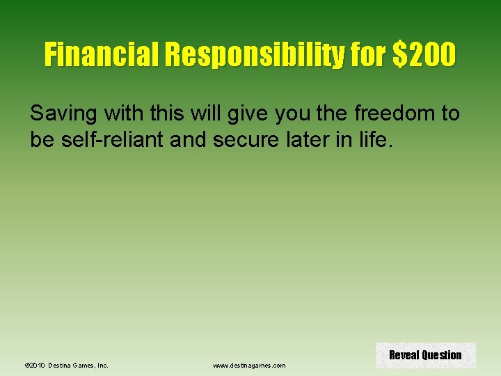 Financial Responsibility for $200 Saving with this will give you the freedom to be