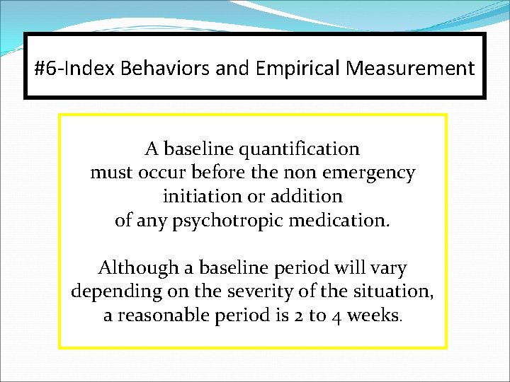 #6 -Index Behaviors and Empirical Measurement A baseline quantification must occur before the non