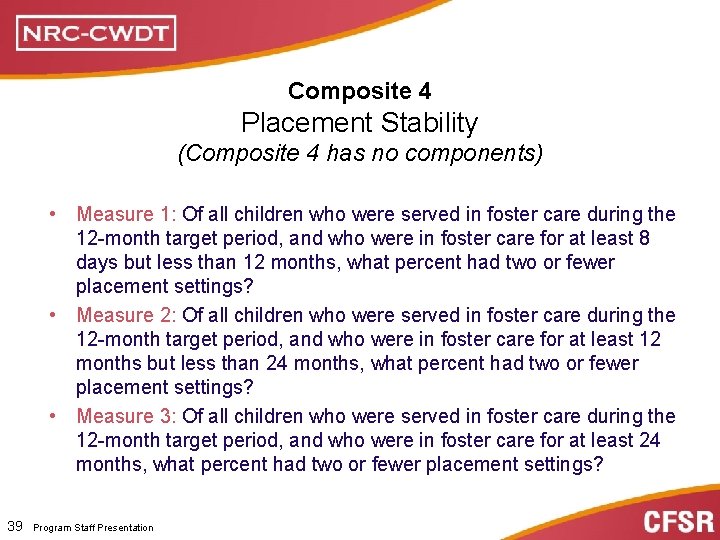 Composite 4 Placement Stability (Composite 4 has no components) • Measure 1: Of all