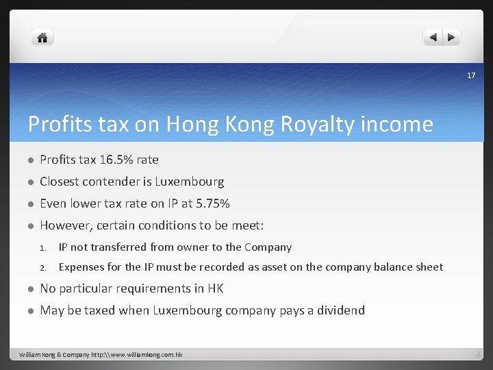 17 Profits tax on Hong Kong Royalty income l Profits tax 16. 5% rate