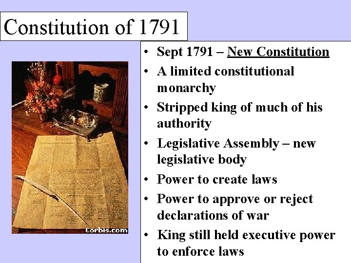 Constitution of 1791 • Sept 1791 – New Constitution • A limited constitutional monarchy