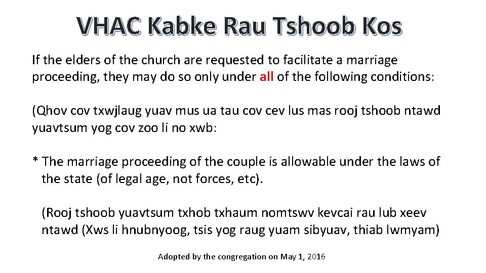 VHAC Kabke Rau Tshoob Kos If the elders of the church are requested to
