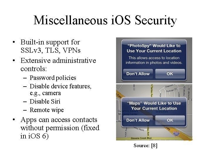 Miscellaneous i. OS Security • Built-in support for SSLv 3, TLS, VPNs • Extensive