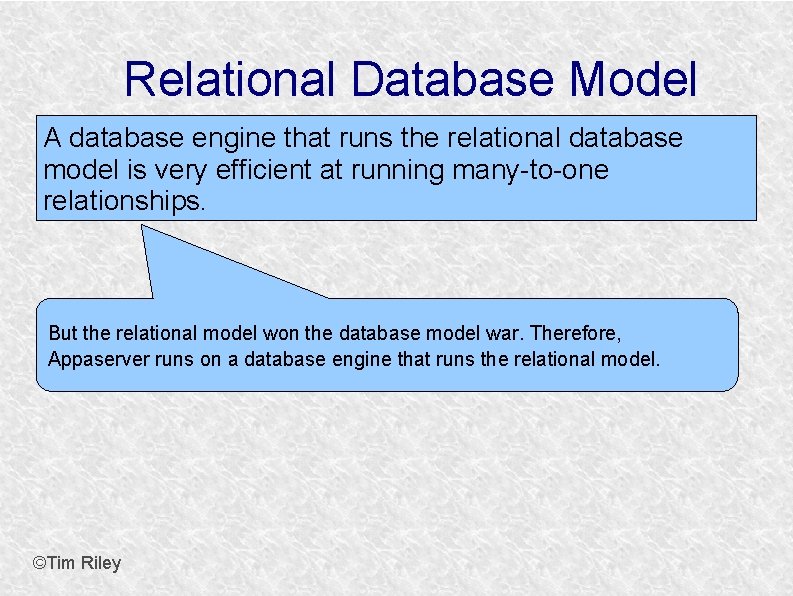 Relational Database Model A database engine that runs the relational database model is very