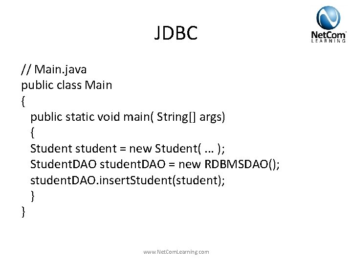 JDBC // Main. java public class Main { public static void main( String[] args)