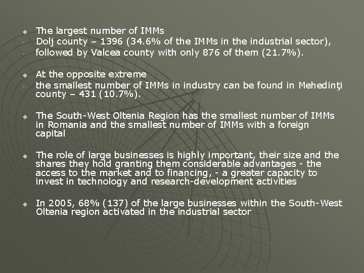 u - u u u The largest number of IMMs Dolj county – 1396