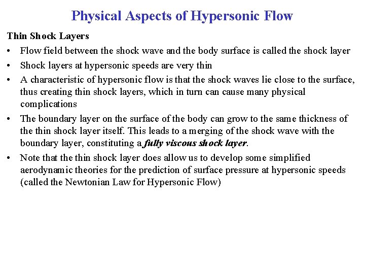 Physical Aspects of Hypersonic Flow Thin Shock Layers • Flow field between the shock