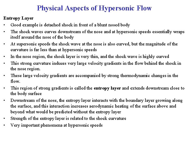Physical Aspects of Hypersonic Flow Entropy Layer • Good example is detached shock in