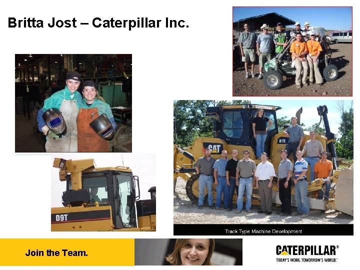 Britta Jost – Caterpillar Inc. Join the Team. 