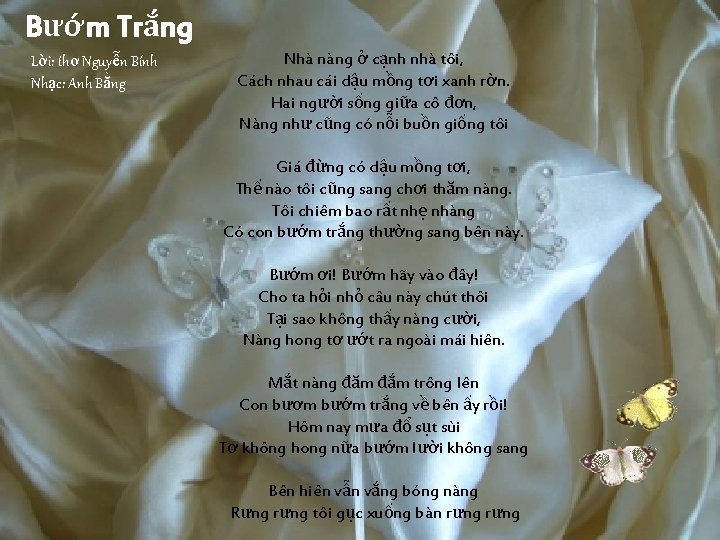 Bướm Trắng Lời: thơ Nguyễn Bính Nhạc: Anh Bằng Nhà nàng ở cạnh nhà