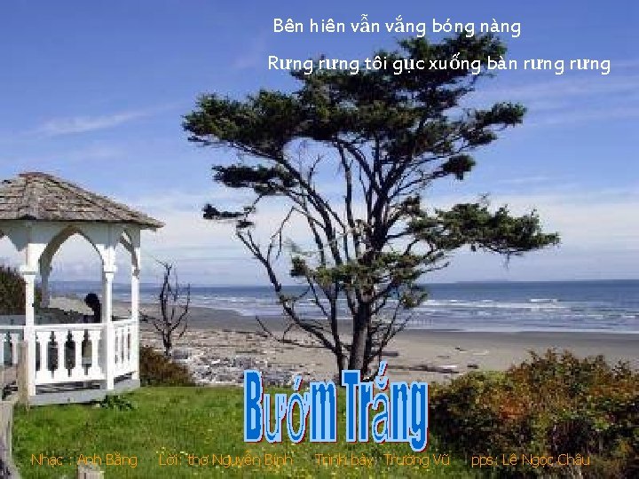 Bên hiên vẫn vắng bóng nàng Rưng rưng tôi gục xuống bàn rưng Nhạc