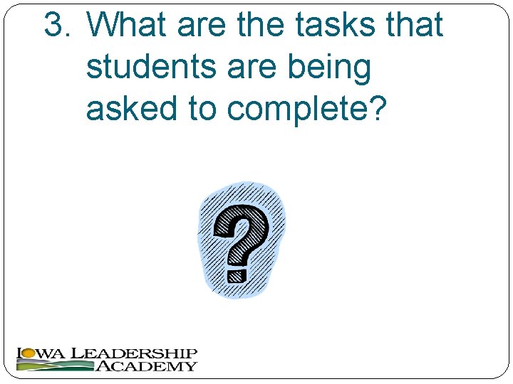3. What are the tasks that students are being asked to complete? 