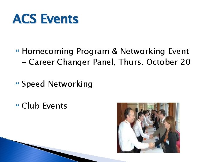 ACS Events Homecoming Program & Networking Event - Career Changer Panel, Thurs. October 20