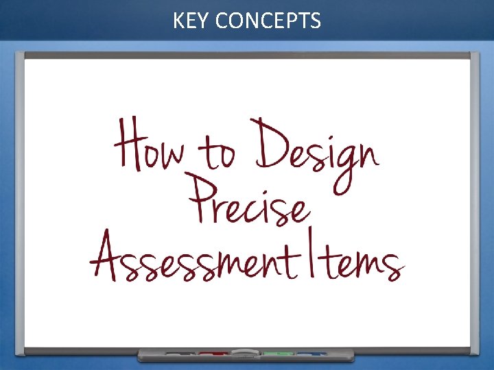 KEY CONCEPTS 