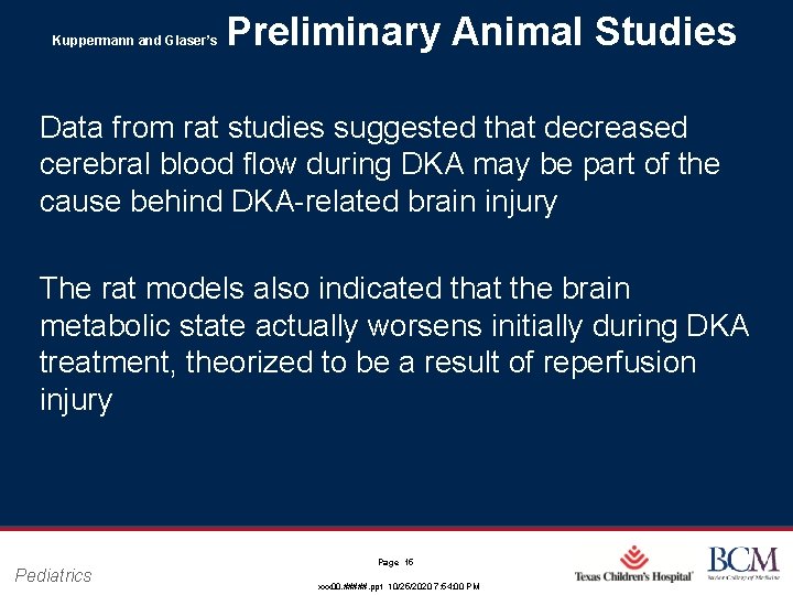 Kuppermann and Glaser’s Preliminary Animal Studies Data from rat studies suggested that decreased cerebral