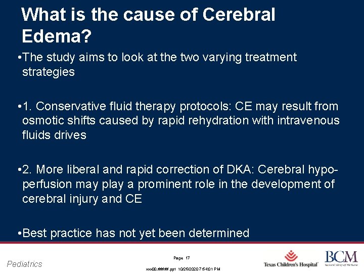 What is the cause of Cerebral Edema? • The study aims to look at