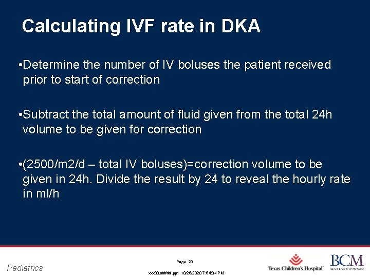 Calculating IVF rate in DKA • Determine the number of IV boluses the patient