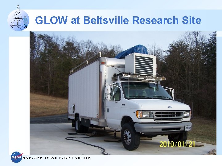 GLOW at Beltsville Research Site GODDARD SPACE FLIGHT CENTER 