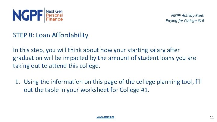 NGPF Activity Bank Paying for College #16 STEP 8: Loan Affordability In this step,