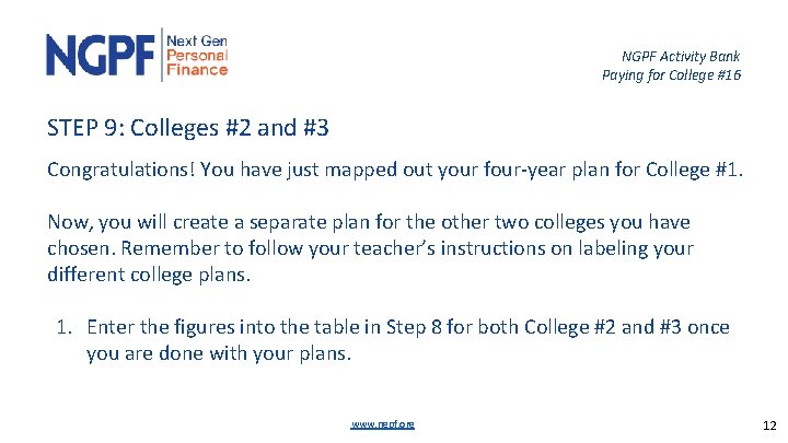 NGPF Activity Bank Paying for College #16 STEP 9: Colleges #2 and #3 Congratulations!