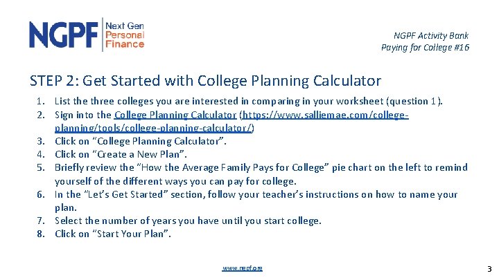 NGPF Activity Bank Paying for College #16 STEP 2: Get Started with College Planning