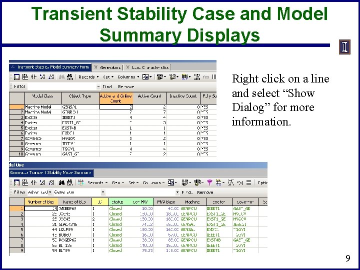 Transient Stability Case and Model Summary Displays Right click on a line and select