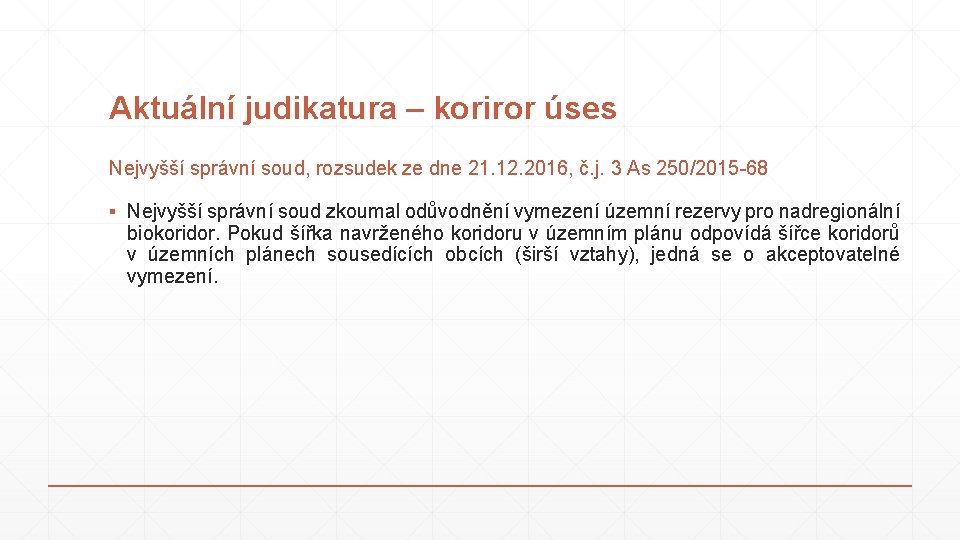 Aktuální judikatura – koriror úses Nejvyšší správní soud, rozsudek ze dne 21. 12. 2016,