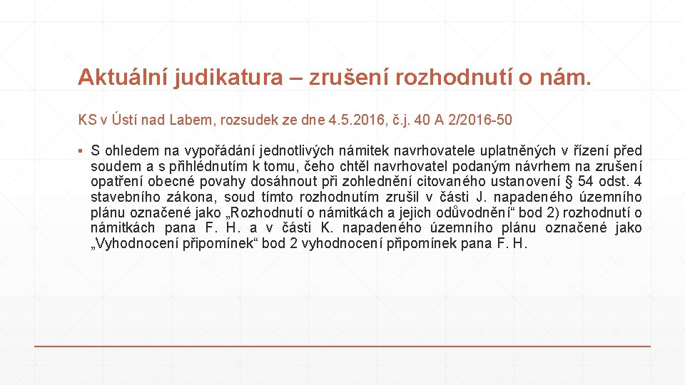 Aktuální judikatura – zrušení rozhodnutí o nám. KS v Ústí nad Labem, rozsudek ze