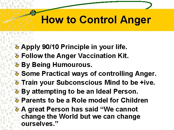How to Control Anger Apply 90/10 Principle in your life. Follow the Anger Vaccination