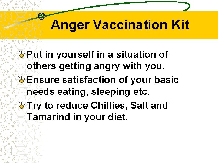 Anger Vaccination Kit Put in yourself in a situation of others getting angry with
