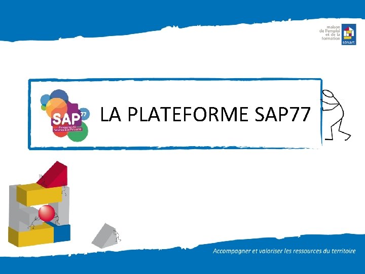  LA PLATEFORME SAP 77 