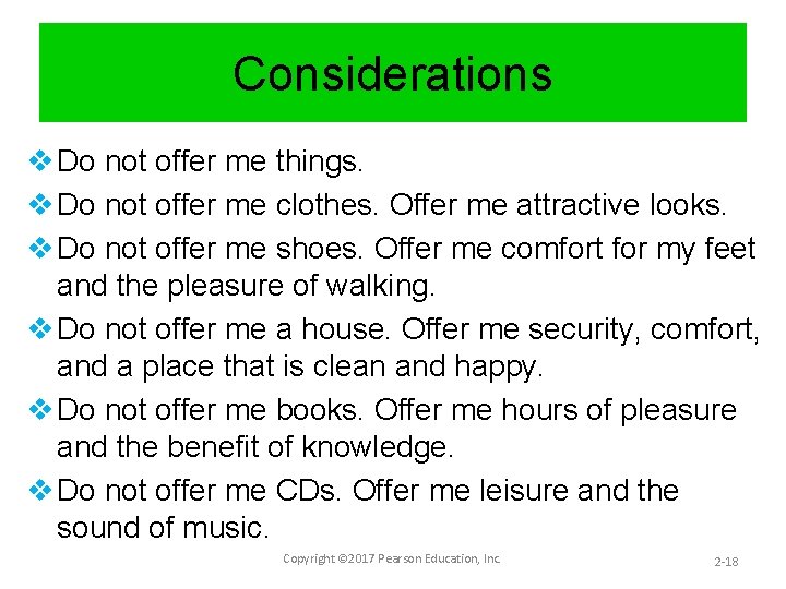 Considerations v Do not offer me things. v Do not offer me clothes. Offer