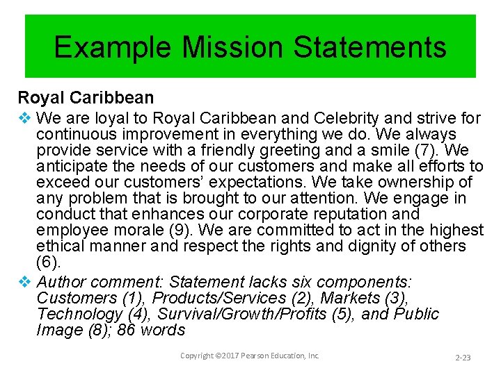 Example Mission Statements Royal Caribbean v We are loyal to Royal Caribbean and Celebrity