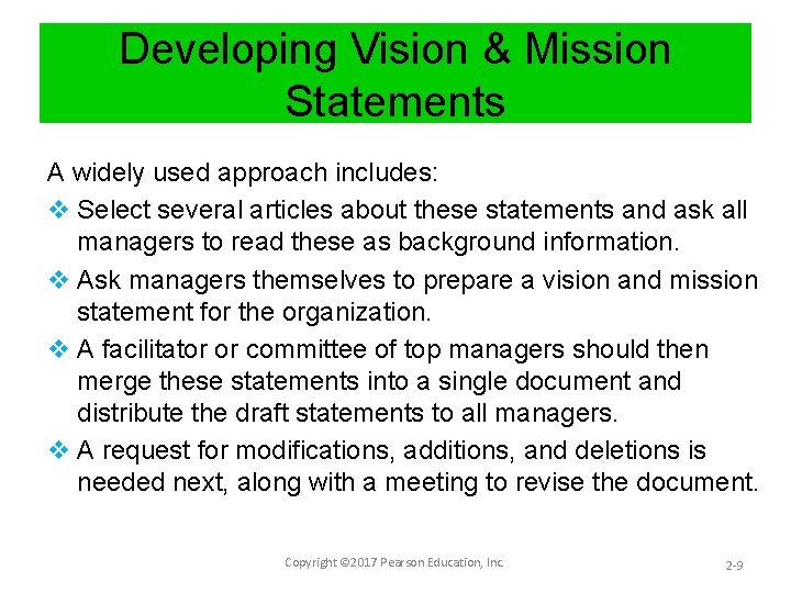 Developing Vision & Mission Statements A widely used approach includes: v Select several articles