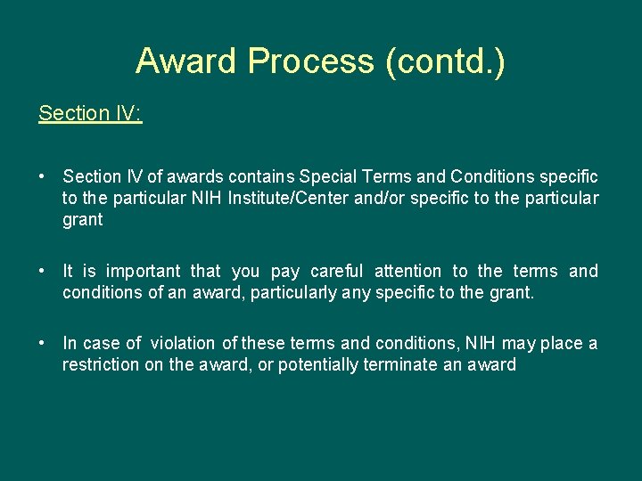 Award Process (contd. ) Section IV: • Section IV of awards contains Special Terms