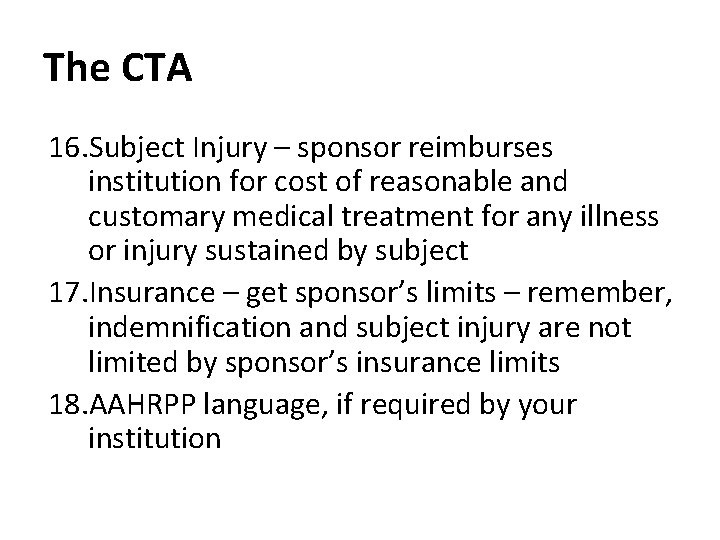 The CTA 16. Subject Injury – sponsor reimburses institution for cost of reasonable and