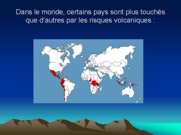 Dans le monde, certains pays sont plus touchés que d’autres par les risques volcaniques