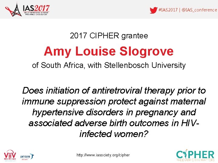 #IAS 2017 | @IAS_conference 2017 CIPHER grantee Amy Louise Slogrove of South Africa, with