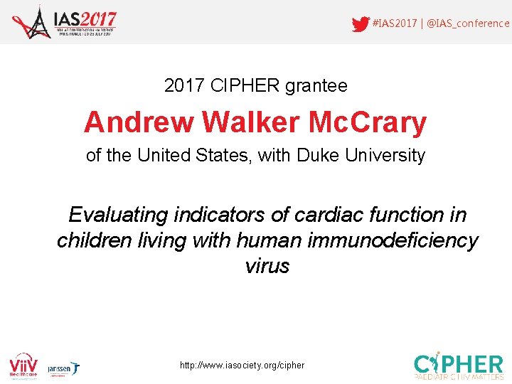#IAS 2017 | @IAS_conference 2017 CIPHER grantee Andrew Walker Mc. Crary of the United