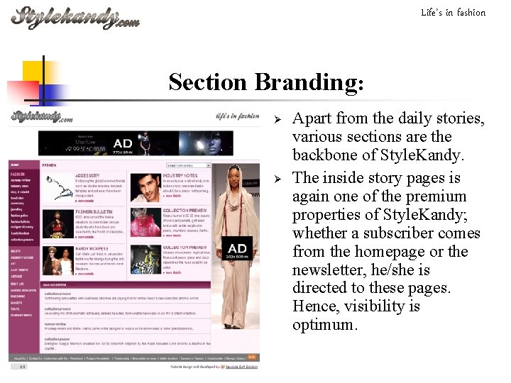 Life’s in fashion Section Branding: Ø Ø Apart from the daily stories, various sections