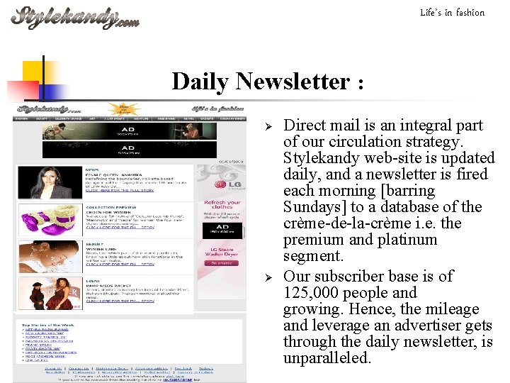 Life’s in fashion Daily Newsletter : Ø Ø Direct mail is an integral part