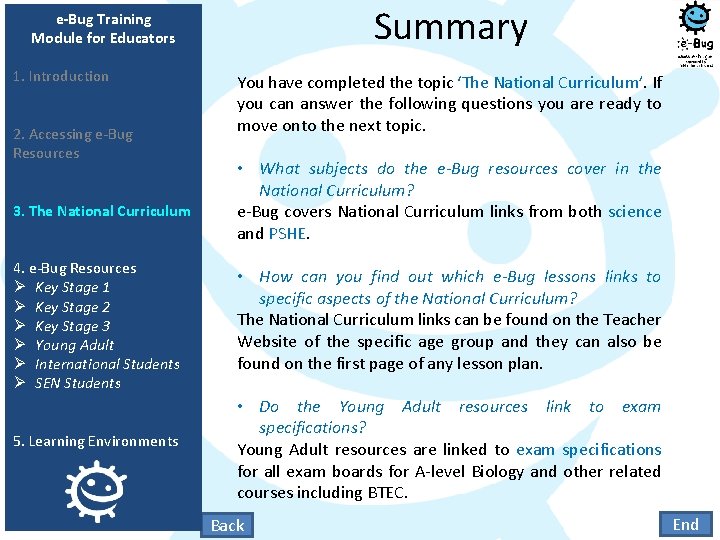 Summary e-Bug Training Module for Educators 1. Introduction 2. Accessing e-Bug Resources 3. The