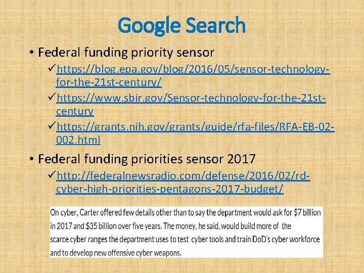 Google Search • Federal funding priority sensor ühttps: //blog. epa. gov/blog/2016/05/sensor-technologyfor-the-21 st-century/ ühttps: //www.