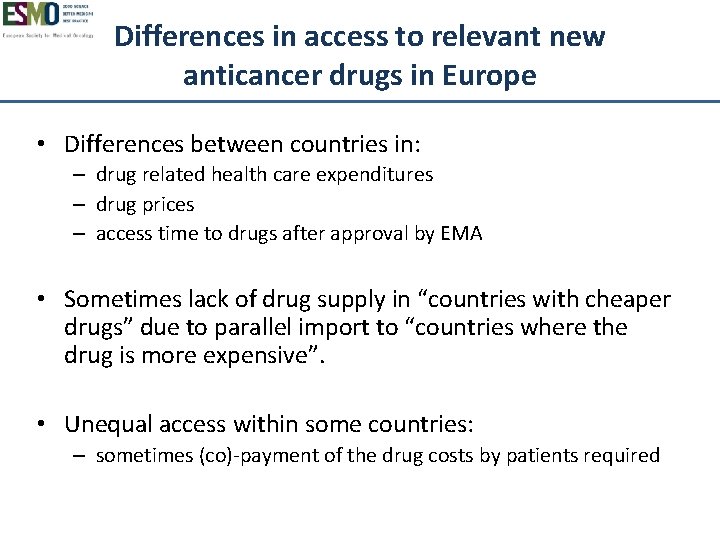 Differences in access to relevant new anticancer drugs in Europe • Differences between countries