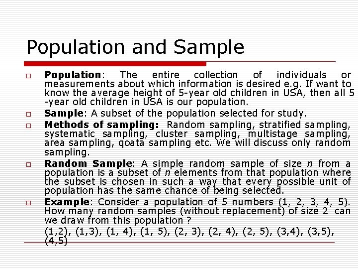Population and Sample o o o Population: The entire collection of individuals or measurements