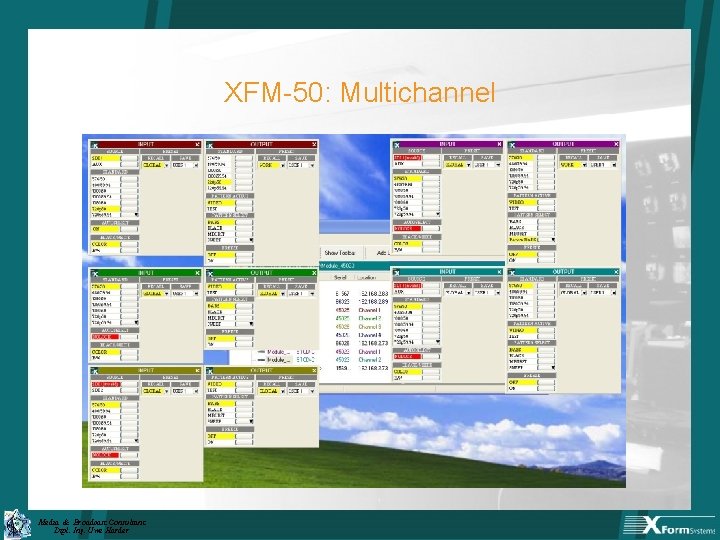 XFM-50: Multichannel Media & Broadcast Consultant Dipl. Ing. Uwe Harder 