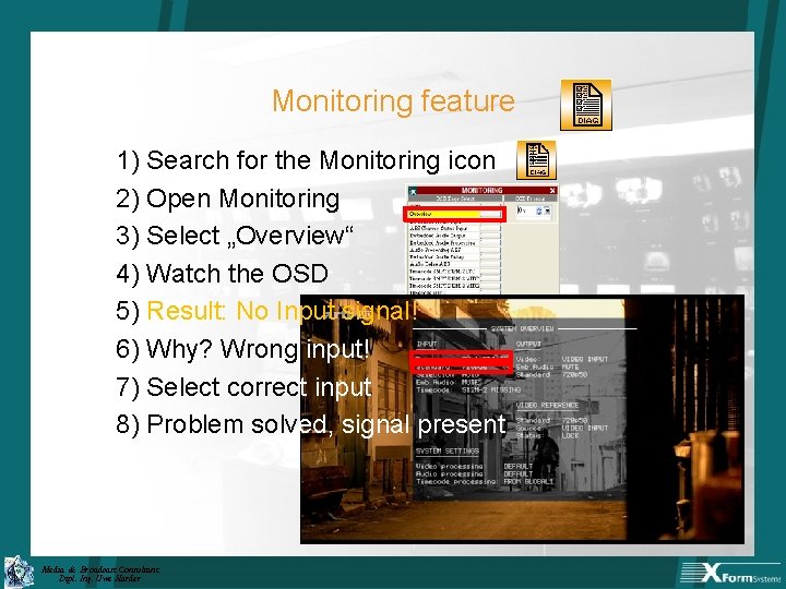 Monitoring feature 1) Search for the Monitoring icon 2) Open Monitoring 3) Select „Overview“