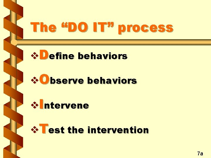 The “DO IT” process v. Define behaviors v. Observe behaviors v. Intervene v. Test